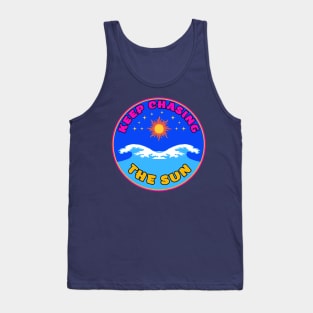 Keep Chasing The Sun Vacay Mode Dream 3 Tank Top